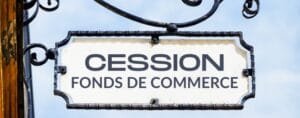 cession de fonds de commerce